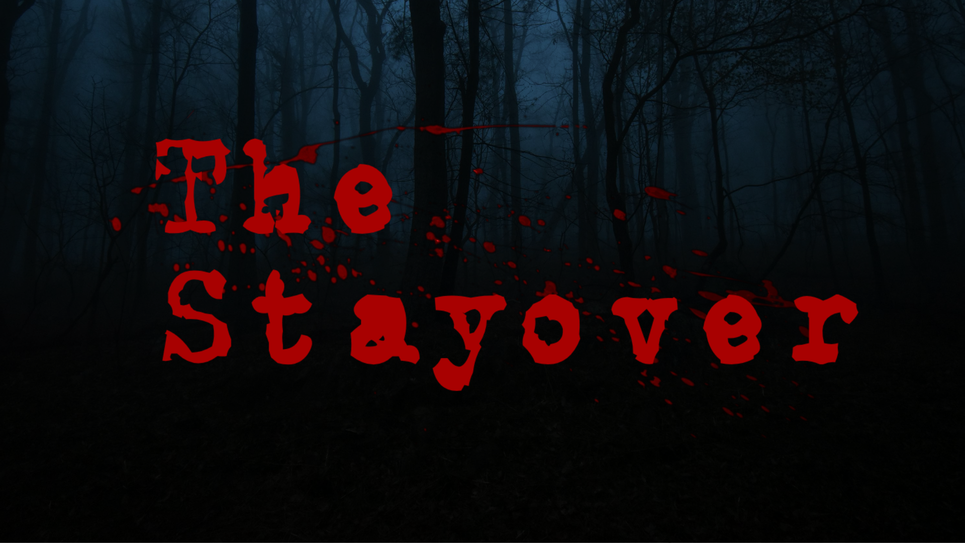 The Stayover title against a dark forest
